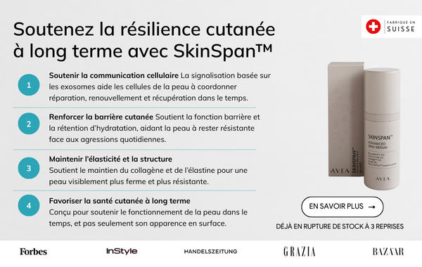 Présentation des bénéfices du sérum SkinSpan™ Advanced Skin Serum pour renforcer la résilience cutanée à long terme, incluant la communication cellulaire, le renforcement de la barrière cutanée et l’élasticité de la peau